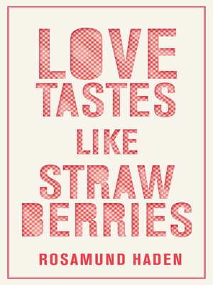 cover image of Love Tastes Like Strawberries
